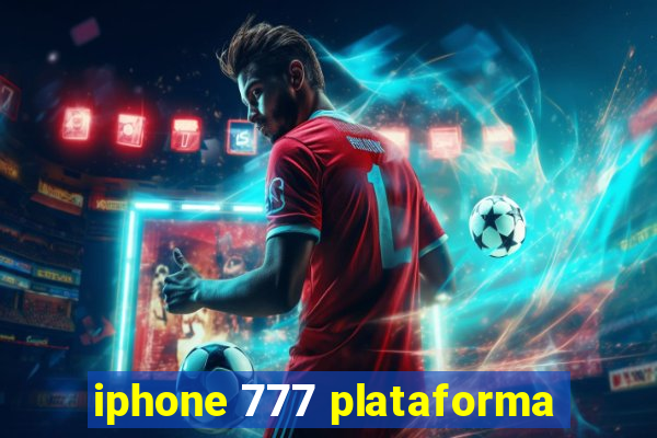 iphone 777 plataforma